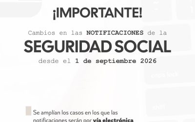 Nuevo cambio en las Notificaciones de la Seguridad Social